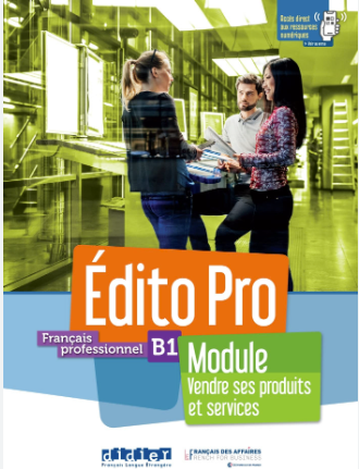Nouvel Edito Pro B1 - vendre ses produits et ses services